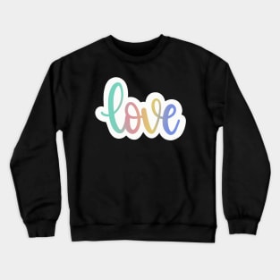 Love Watercolor Script Crewneck Sweatshirt